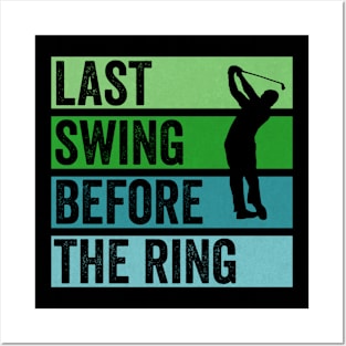 Last Swing Before The Ring Posters and Art